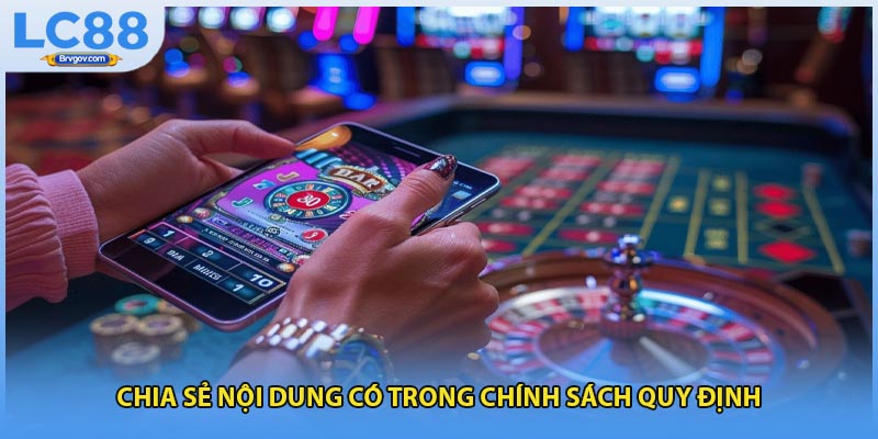 Chia sẻ nội dung có trong chính sách quy định